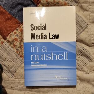 Social Media Law In A Nutshell By Ryan Garcia And Thaddeus Hoffmeister Paperback